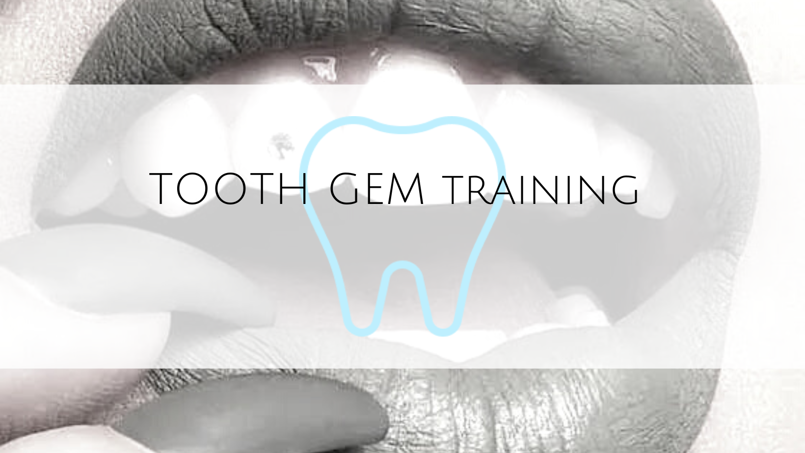 Tooth Gem Training by Dentalelle