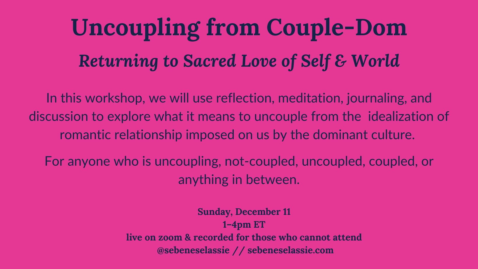 Uncoupling From CoupleDom Returning to Sacred Love of Self & World