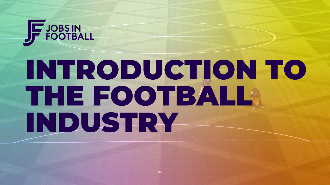 Introduction to the Football Industry