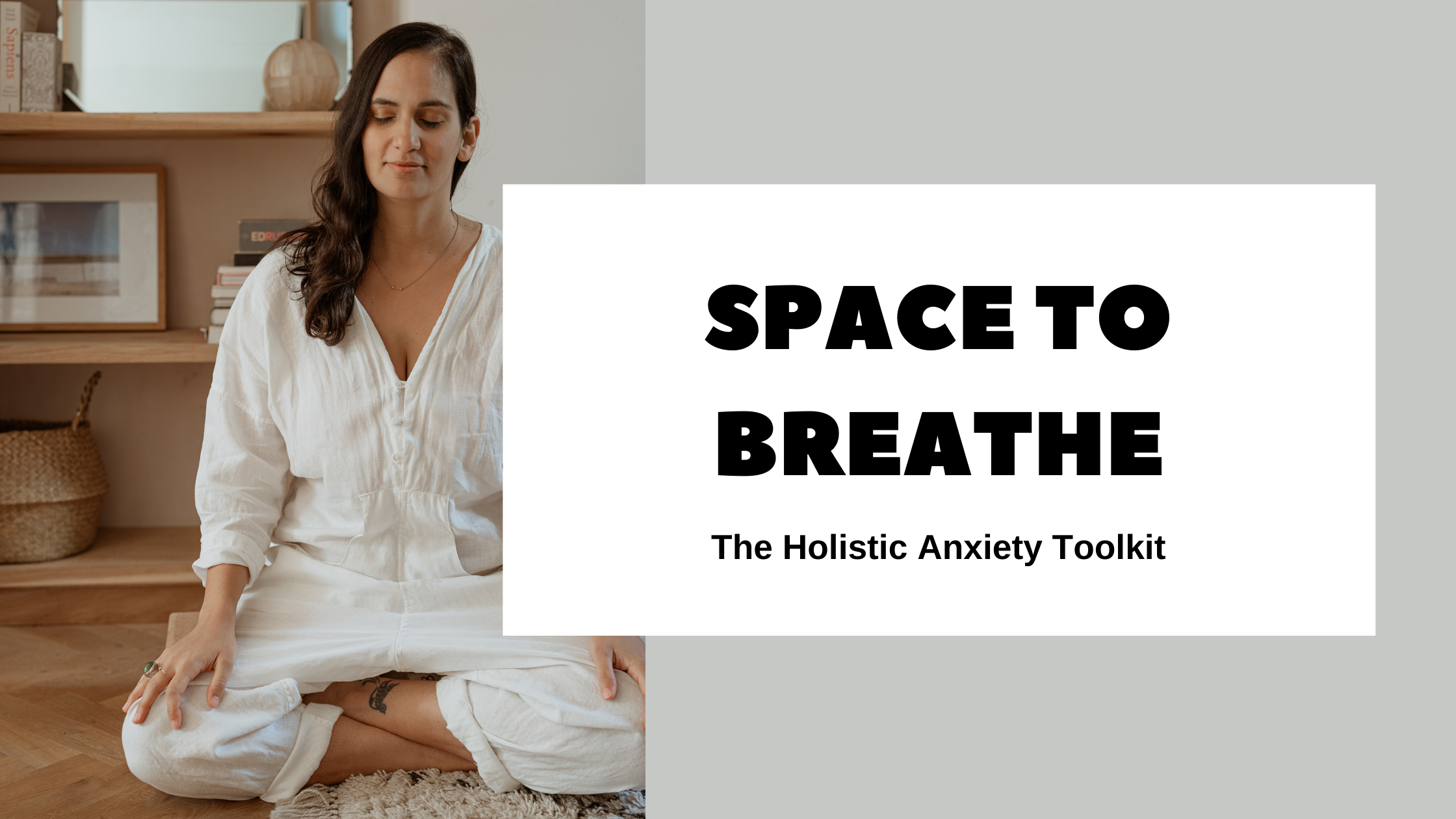 Space to Breathe The Holistic Anxiety Toolkit