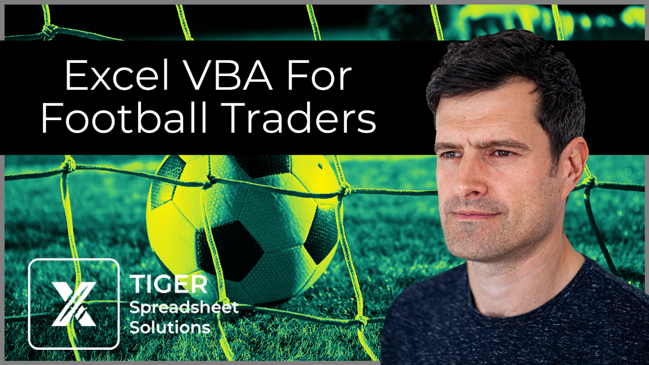 Excel (VBA) For Football Traders Part 1 Only