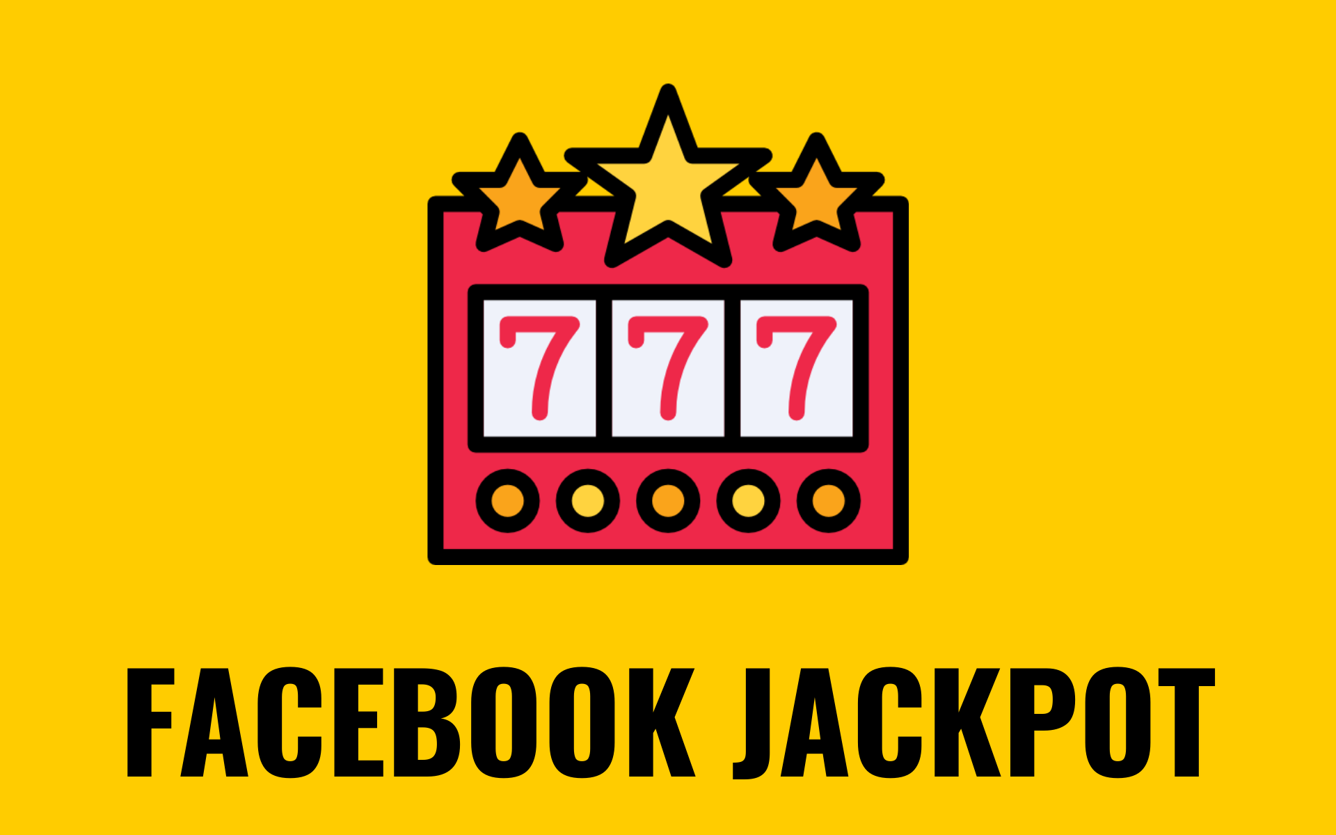 🎰 FACEBOOK JACKPOT