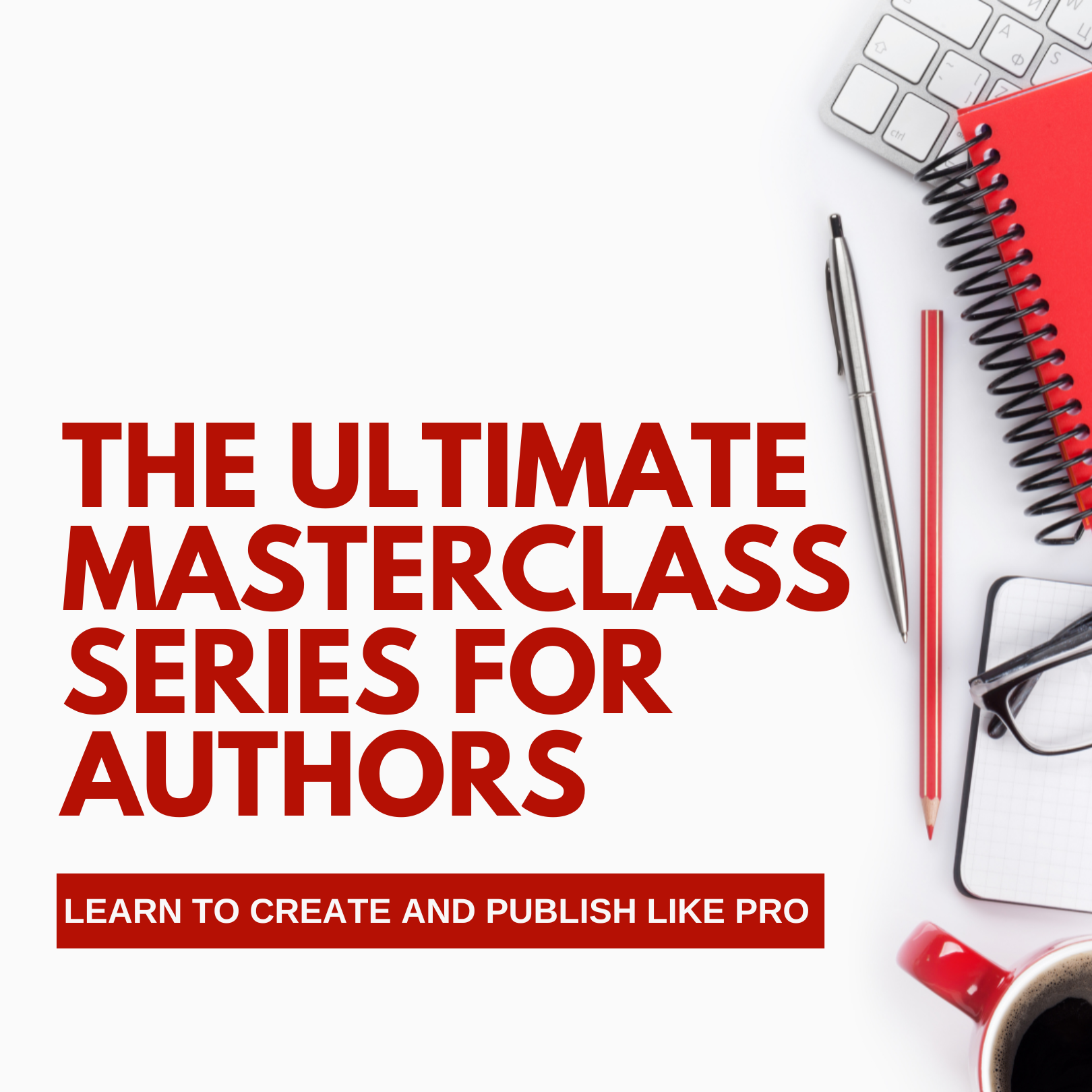 The Ultimate Masterclass Series for Authors 2022