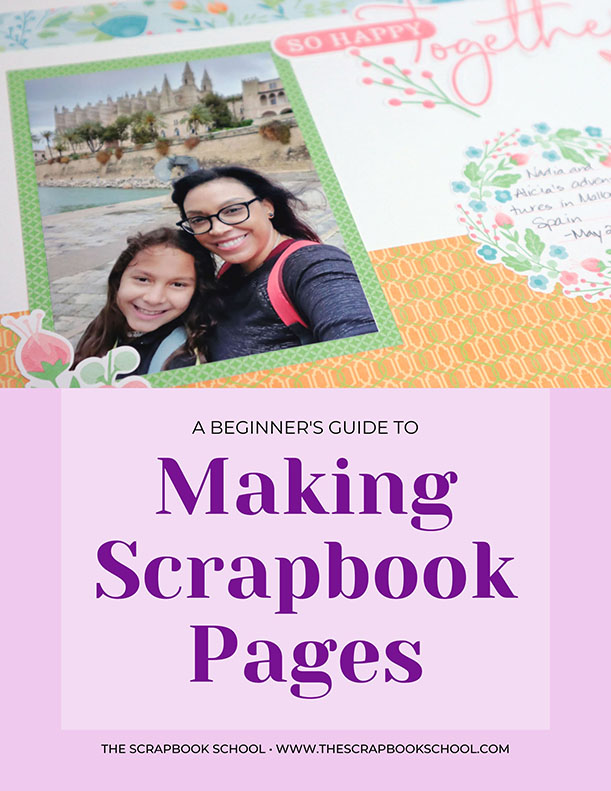 A Beginner's Guide to Making Scrapbook Pages