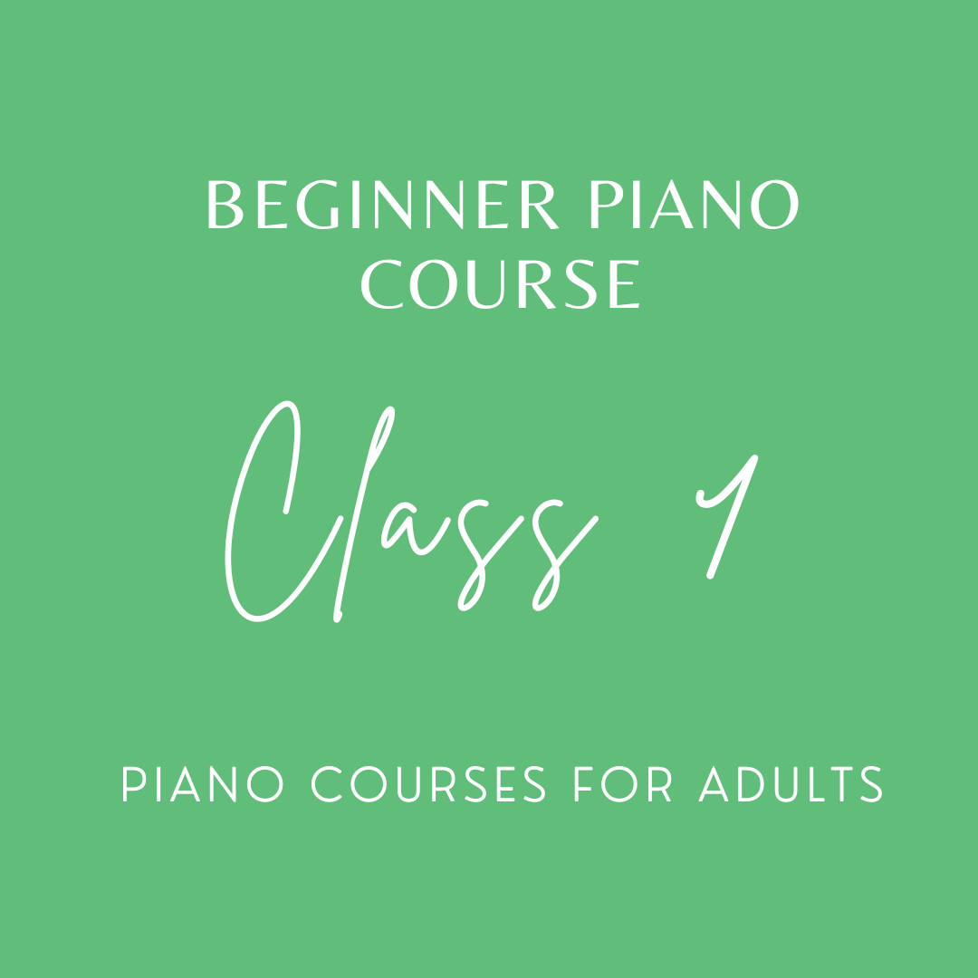 Beginner Piano Course 1A, Class 1