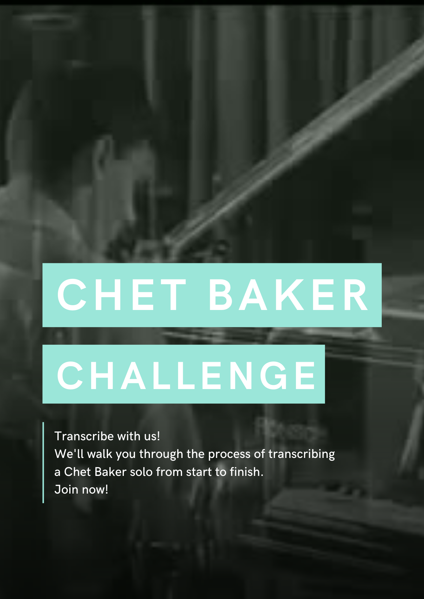 Chet Baker | Transcription Challenge