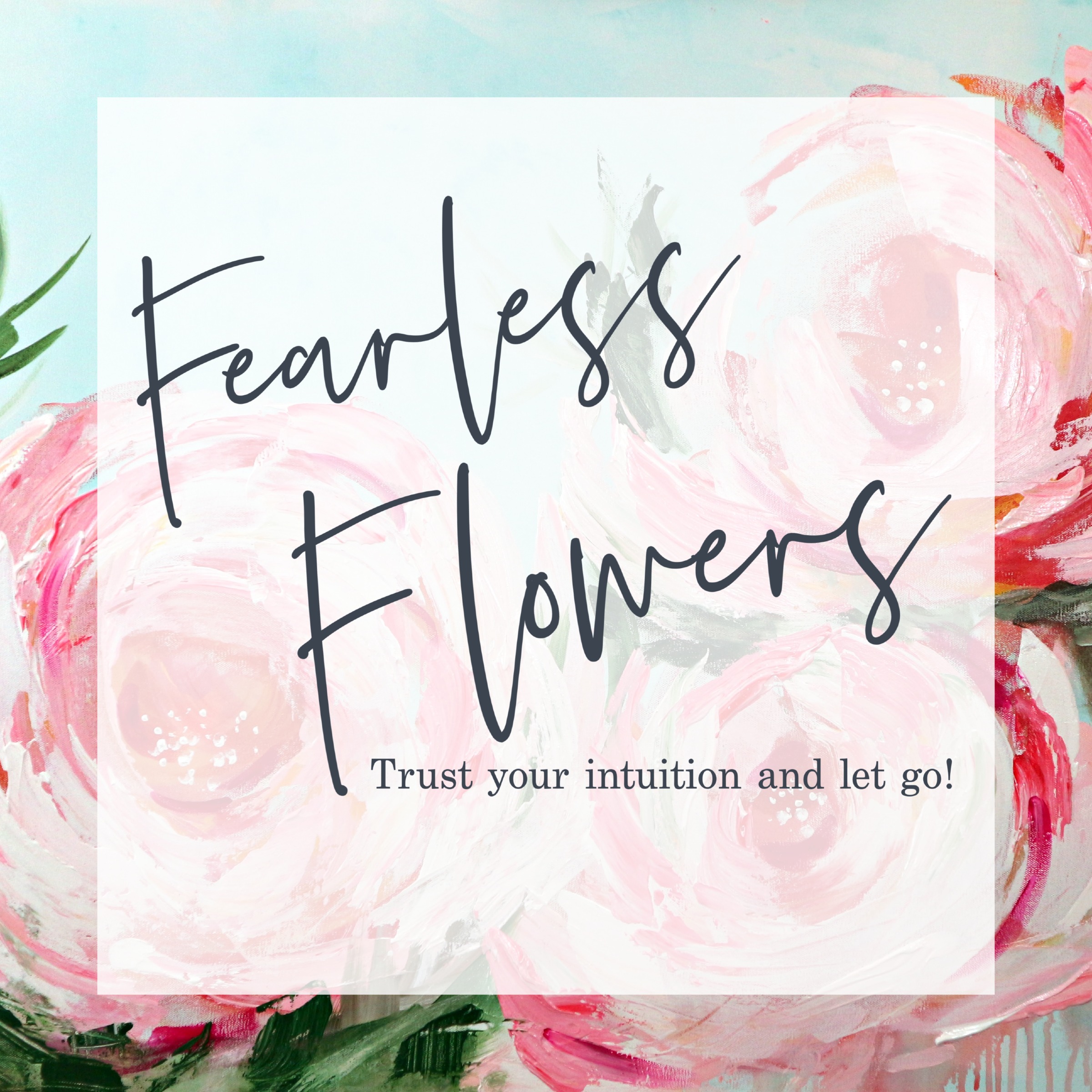 Fearless Flowers