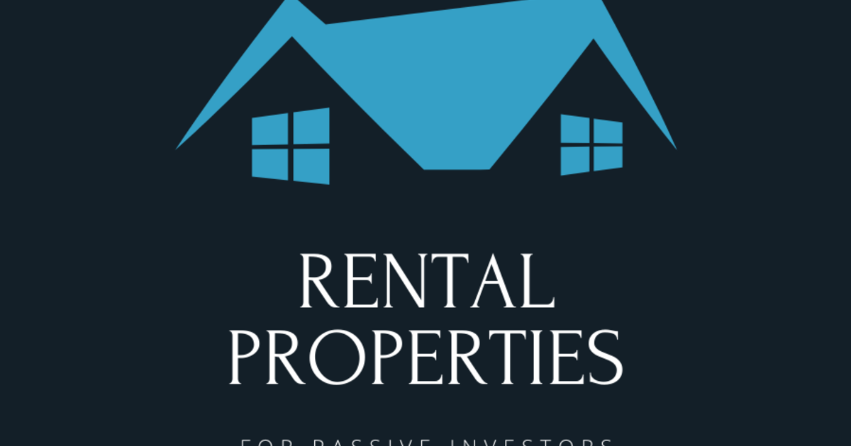 Rental Properties for Passive Investors