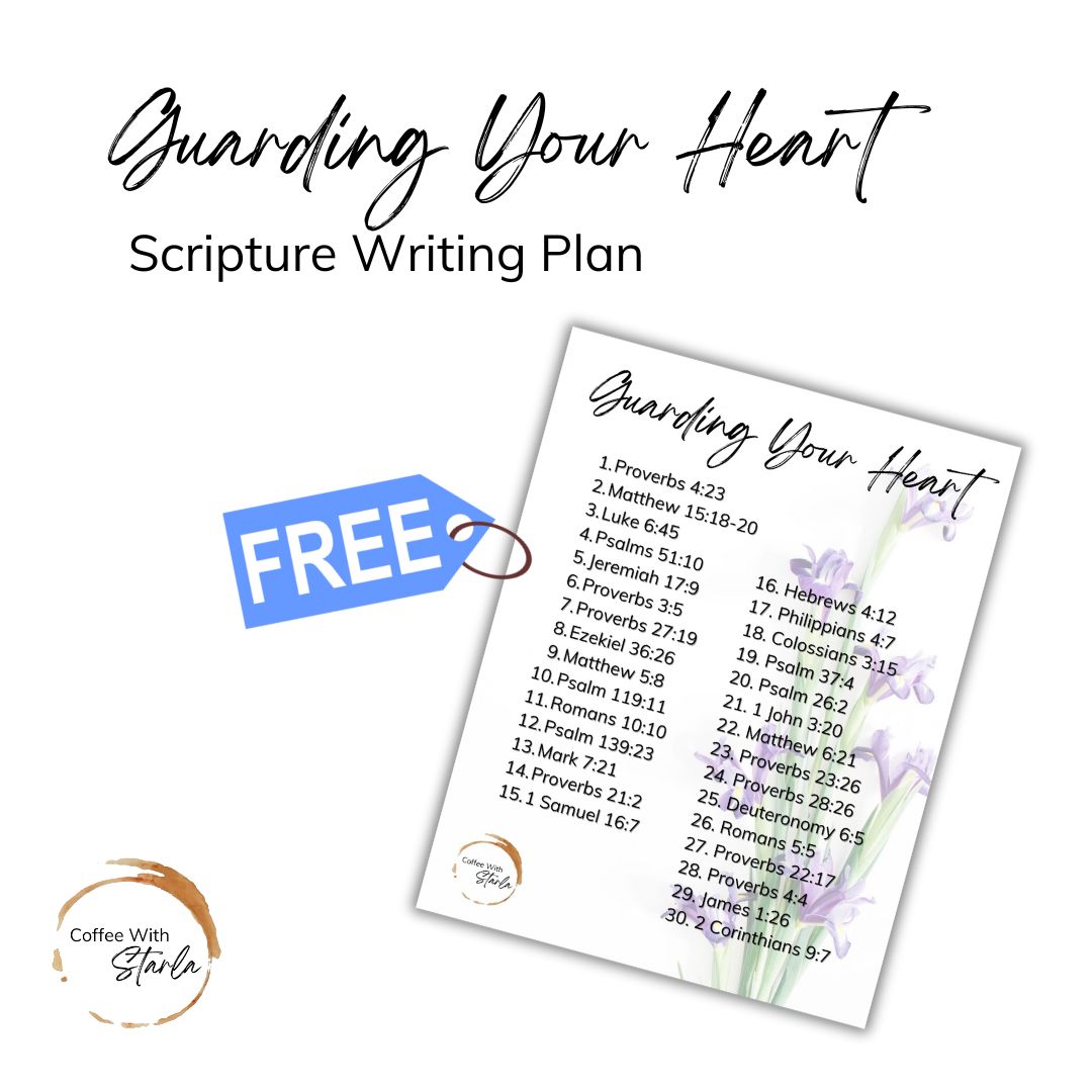 Guarding Your Heart Scripture Writing Plan (PDF)