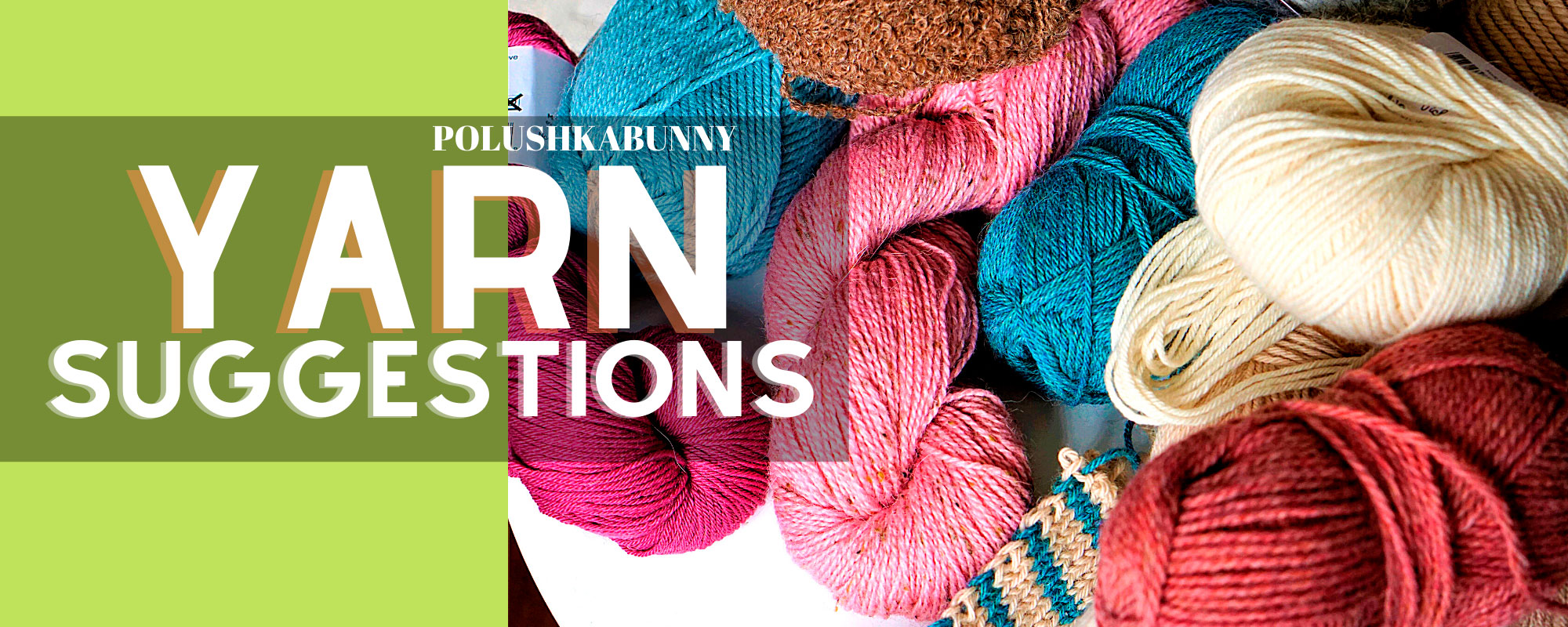 Yarn List Pattern Categories for Polushkabunny Knitting and Crochet