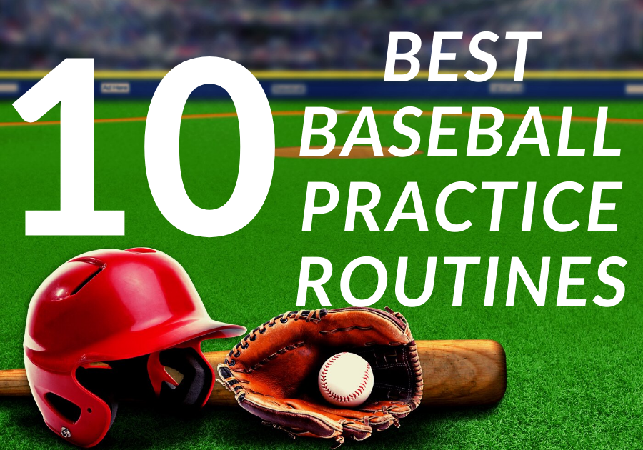 10 Best Baseball Practice Routines