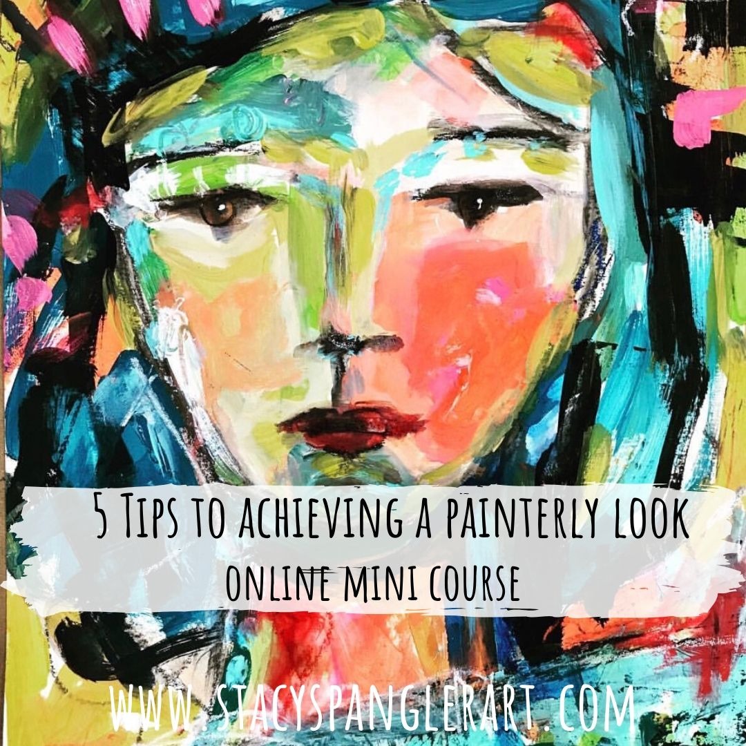 5 Tips to achieve a more “painterly” look for your art