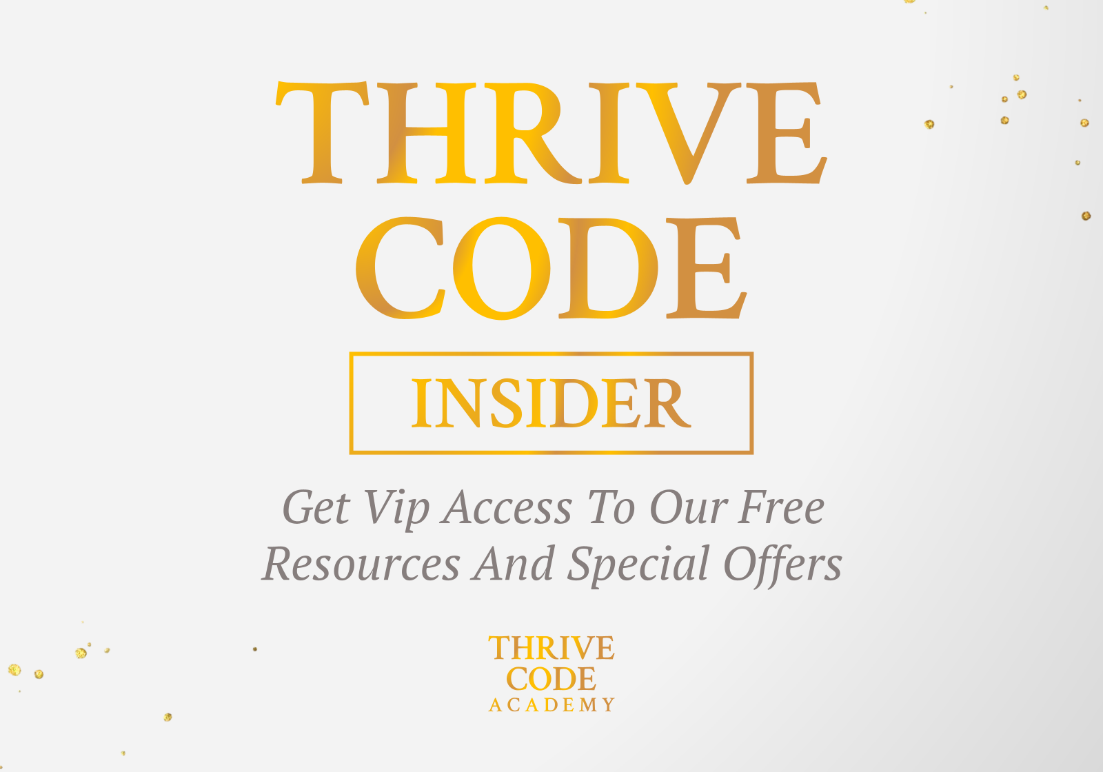 Thrive Code Insider
