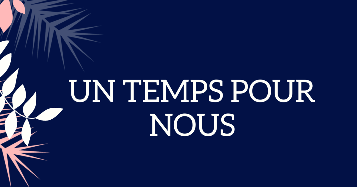 Un temps pour nous