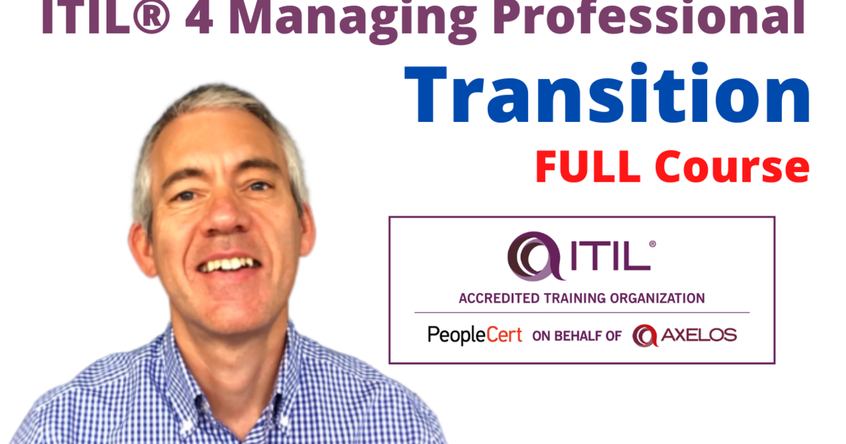 ITIL® 4 Managing Professional Transition (Online Training and Exam)