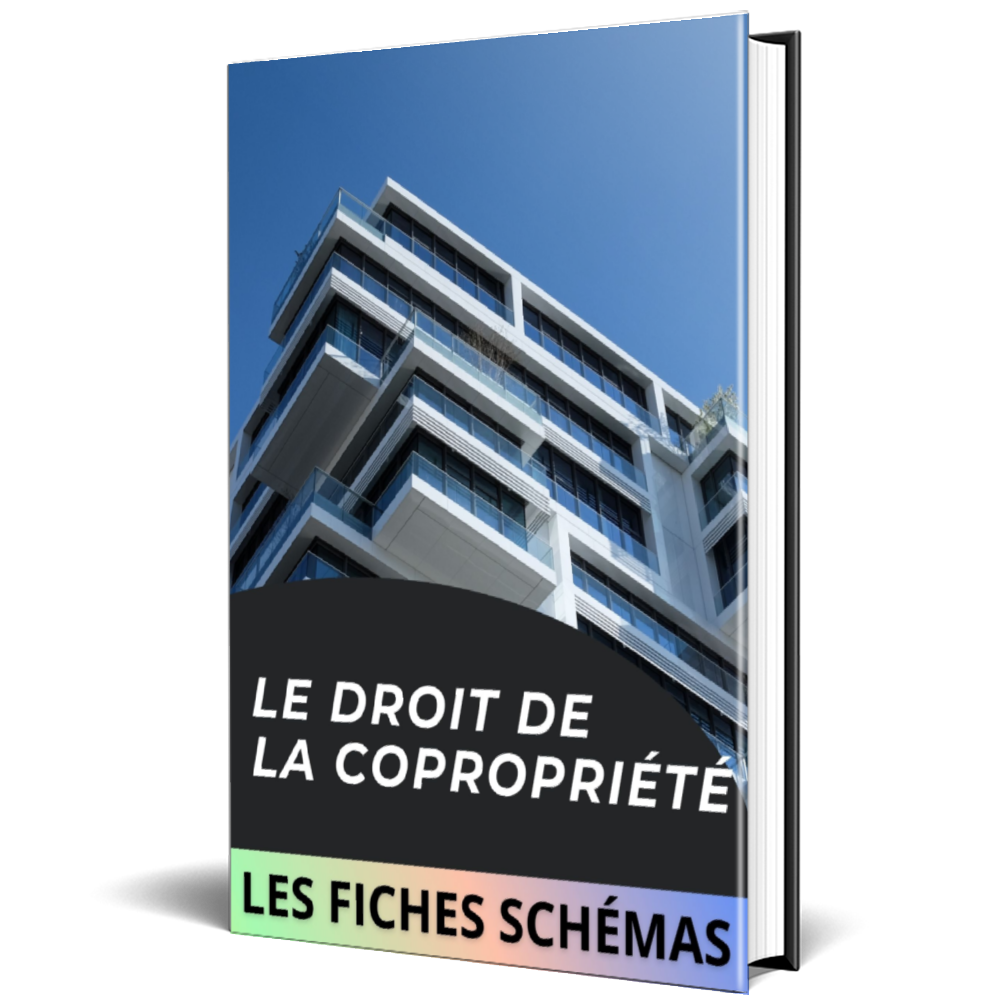 Fiches schémas : DROIT DE LA COPROPRIÉTÉ